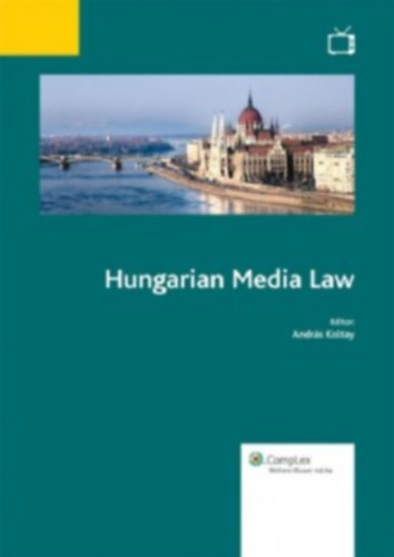 Andrs Koltay (szerk.) - Hungarian Media Law
