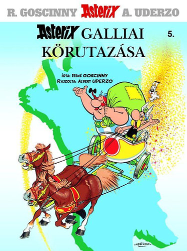 Albert Uderzo; Ren Goscinny - Asterix 5. - Asterix galliai krutazsa