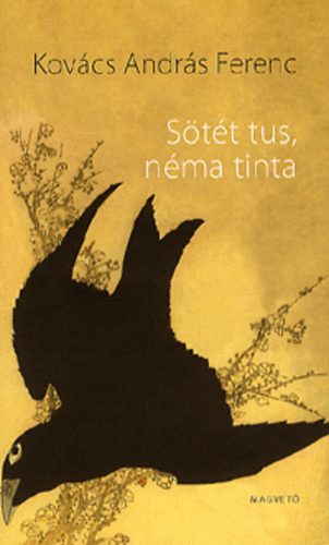 Kov�cs Andr�s Ferenc - S�t�t tus, n�ma tinta