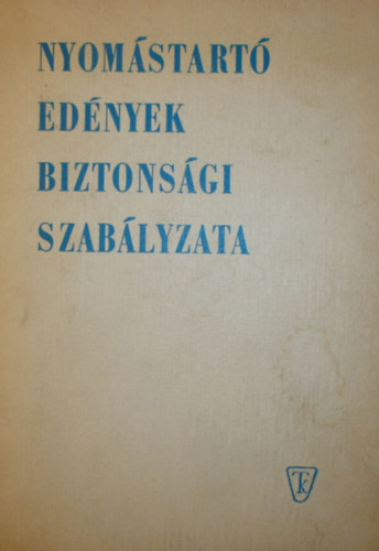 ismeretlen - Nyom�start� ed�nyek biztons�gi szab�lyzata