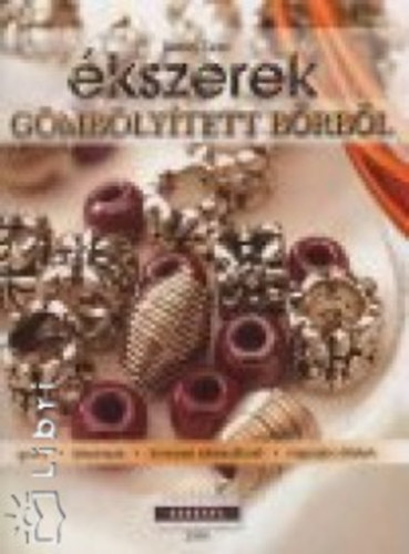 Tailor, Debby - kszerek gmblytett brbl