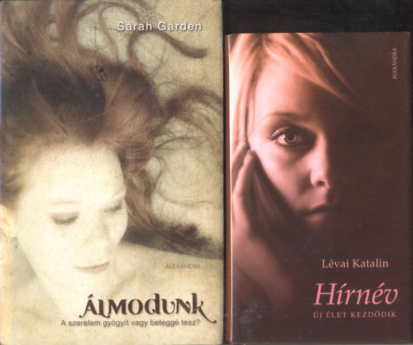 Sarah Garden, Lvai Katalin - lmodunk + Hrnv (kt romantikus regny)