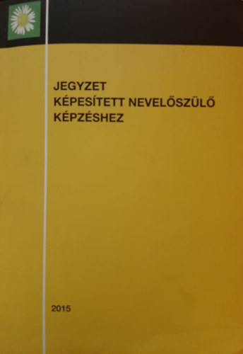 Br Endre (szerkeszt), Kdas Istvn (szerk.), Prokai Judit (szerk.) - Jegyzet kpestett nevelszl kpzshez