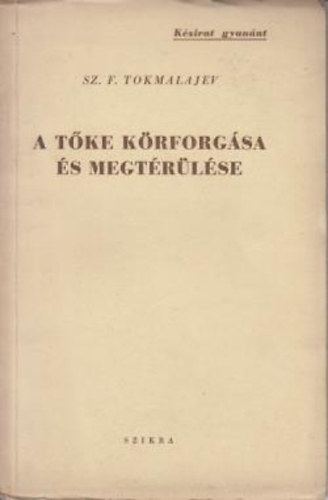 A tőke körforgása és megtérülése.