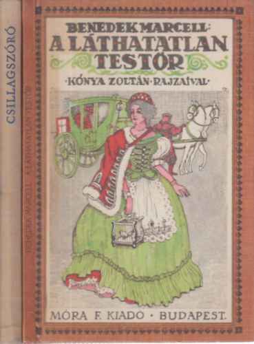 Benedek Marcell, T. Aszdi va (Szerk.) - 2 db. messknyv (A lthatatlan testr + Csillagszr (mesk, versek, trtnetek))