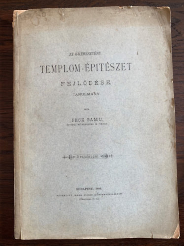 Pecz Samu - Az -Keresztny templom-ptszet fejldse - Tanulmny - 3 rajzlappal