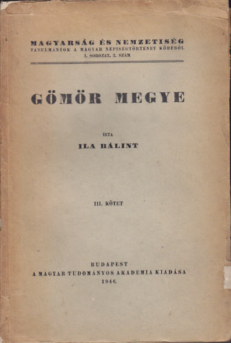 Ila Bálint - Gömör megye III.