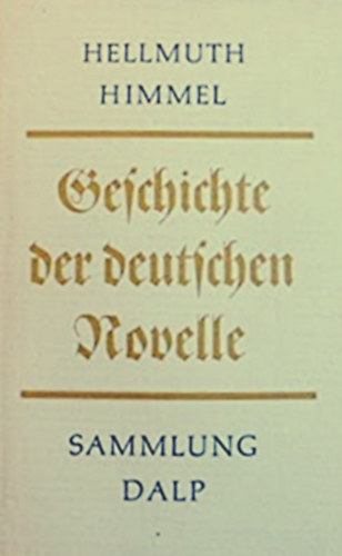 Hellmuth Himmel - Geschichte der deutschen Novelle