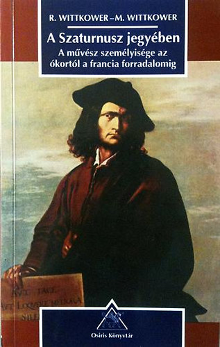 R. Wittkower-M. Wittkower - A Szaturnusz jegyében