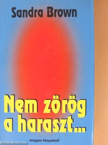 Sandra Brown - Nem zrg a haraszt...