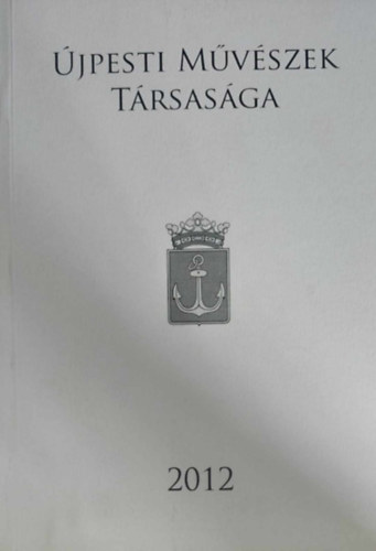 jpesti Galria - jpesti Mvszek Trsasga vvgi killtsa 2012