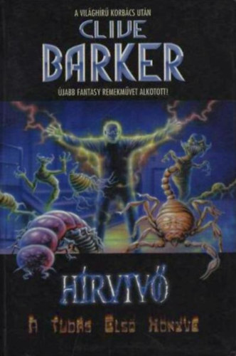Clive Barker - A hírvivő - A Tudás első könyve