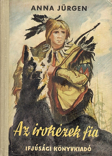 Anna Jrgen - Az irokzek fia