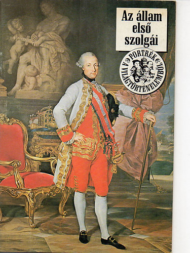 Po�r J�nos - Az �llam els� szolg�i