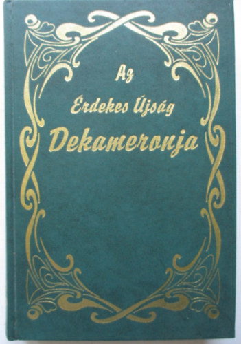 Kabos Ede (szerk.) - Az rdekes jsg Dekameronja 1.