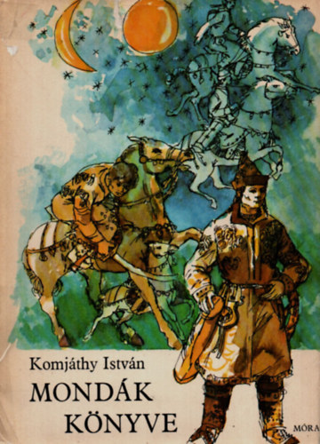 Komjthy Istvn - Mondk knyve