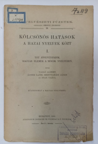 Vall Albert, gner Lajos, Szentalmsi Jnos, Stan Vazul - Klcsns hatsok a hazai nyelvek kzt I. - Tt jvevnyszk, magyar elemek a mcok nyelvben