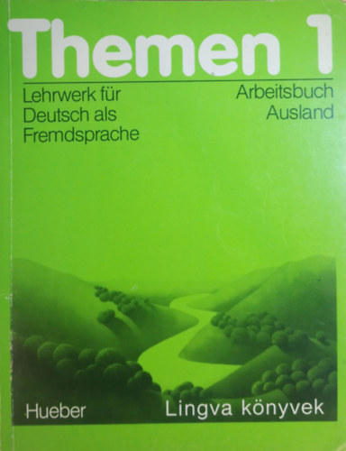 Holthaus; Bock; Eisfeld; Schtze-Nhmke - Themen 1. - Lehrwerk fr Deutsch als Fremdsprache, Arbeitsbuch Ausland