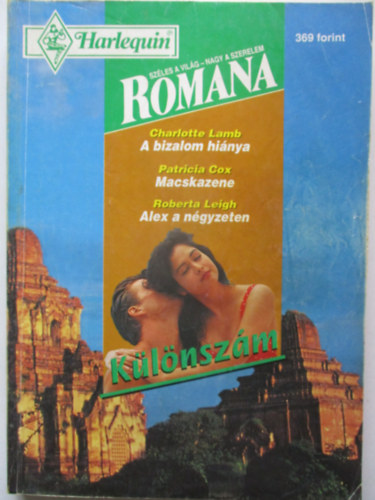 Charlotte Lamb, Patricia Cox, Roberta Leigh - Romana klnszm 1996/5. (A bizalom hinya + Macskazene + Alex a ngyzeten)