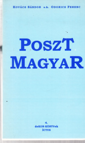 Kovcs Sndor, Odorics Ferenc - Posztmagyar - dediklt