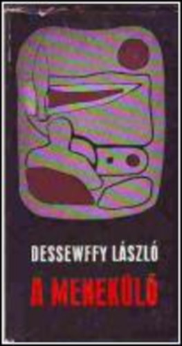 Dessewffy L�szl� - A menek�l�