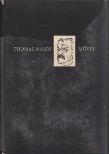 Thomas Mann - Thomas Mann M�vei 2. - Elbesz�l�sek, Fiorenza (sz�mozott)