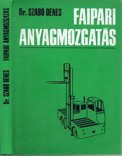 Dr. Szab Dnes - Faipari anyagmozgats