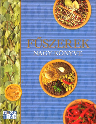 Romváry Vilmos - Fűszerek nagy könyve