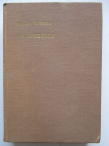 Dallos S�ndor - Aranyecset