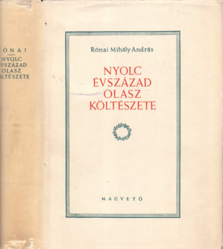 R�nai Mih�ly Andr�s (v�l. �s ford.) - Nyolc �vsz�zad olasz k�lt�szete (Gy�ry Mikl�s rajzaival)