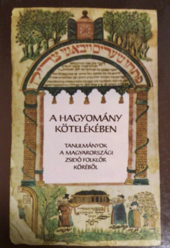 Kriza Ildik� (szerk.) - A hagyom�ny k�tel�k�ben