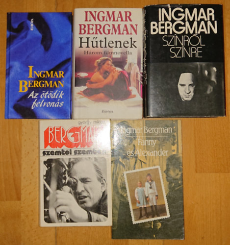 Ingmar Bergman, Gyrffy Mikls - 5 ktet Ingmar Bergmantl/-rl: Fanny s Alexander, Az tdik felvons, Htlenek (hrom filmnovella)Sznrl sznre, Bergman szemtl szemben