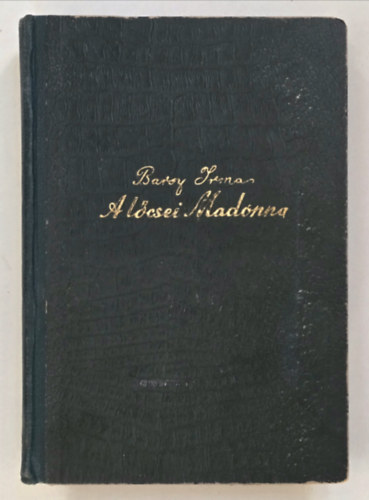 Barsy Irma - A lőcsei madonna