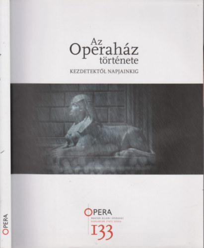Devich M�rton (szerk.) - Az Operah�z t�rt�nete kezdetekt�l napjainkig