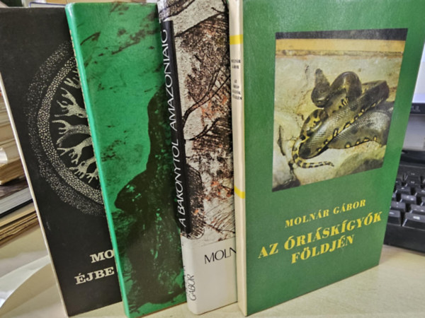 Molnr Gbor - jbe zuhant vek+ Kalandok a brazliai serdben+ A Bakonytl Amazniig+ Az riskgyk fldjn