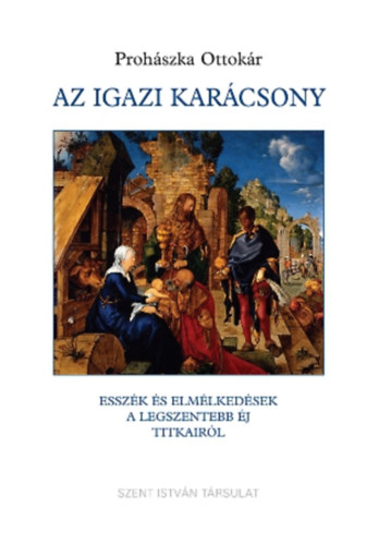 Prohszka Ottokr - Az igazi karcsony