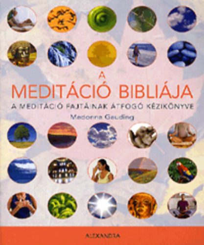 Madonna Gauding - A meditci biblija - A meditci fajtinak tfog kziknyve