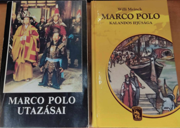 Willi Meinck, Henry Yule, Henri Cordier - Marco Polo kalandos ifjsga + Marco Polo utazsai (2 ktet)