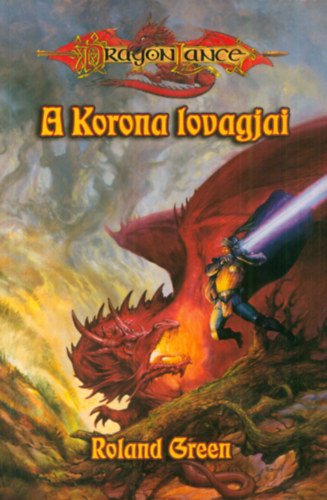 Roland Green - A Korona lovagjai