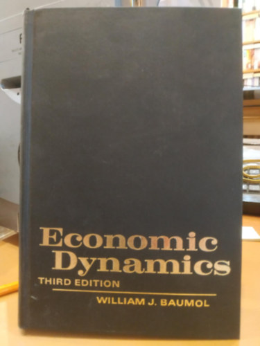 William J. Baumol, Ralph Turvey - Economic Dynamics an Introduction (Gazdasgi dinamika s Bevezets)