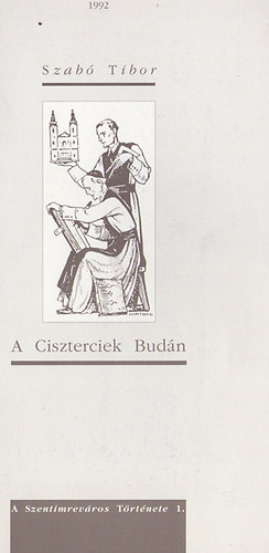 Dr. Szab Tibor - A Ciszterciek Budn