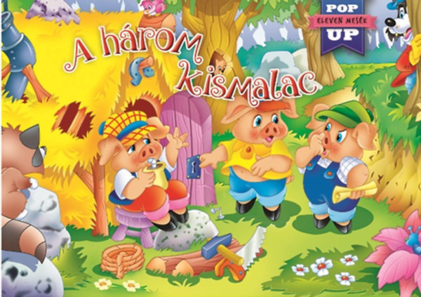 Eleven mes�k - A h�rom kismalac