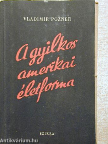 Vladimir Pozner - A gyilkos amerikai életforma