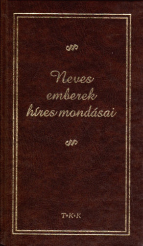 Tri Imre - Neves emberek hres mondsai