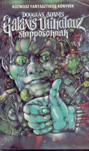 Douglas Adams - Galaxis tikalauz stopposoknak