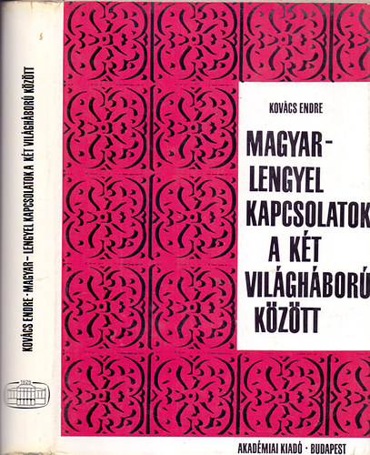 Kovcs Endre - Magyar-lengyel kapcsolatok a kt vilghbor kztt
