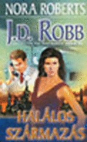 J. D. Robb (Nora Roberts) - Hallos szrmazs