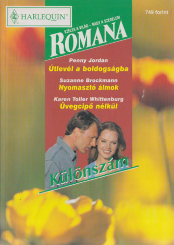 Penny Jordan, Suzanne Brockmann, Karen Toller Whittenburg - Romana klnszm 2003/2. (tlevl a boldogsgba, Nyomaszt lmok, vegcip nlkl)