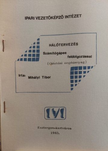 Mihly Tibor - Hltervezs szmtgpes feldolgozssal