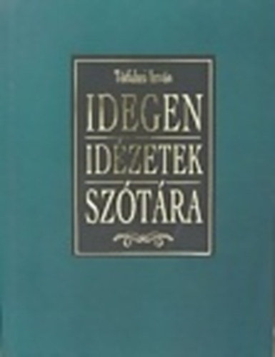 Ttfalusi Istvn - Idegen Idzetek Sztra